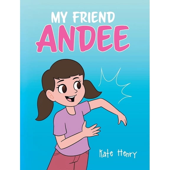 My Friend Andee, (Hardcover)