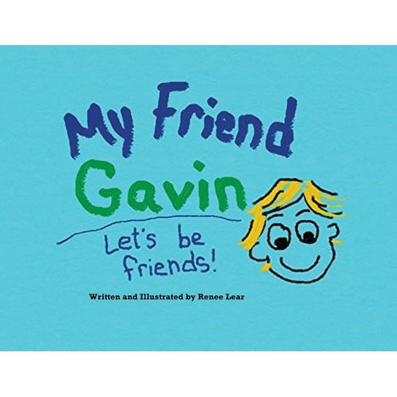 My Friend Gavin: Let's Be Friends, (Paperback)