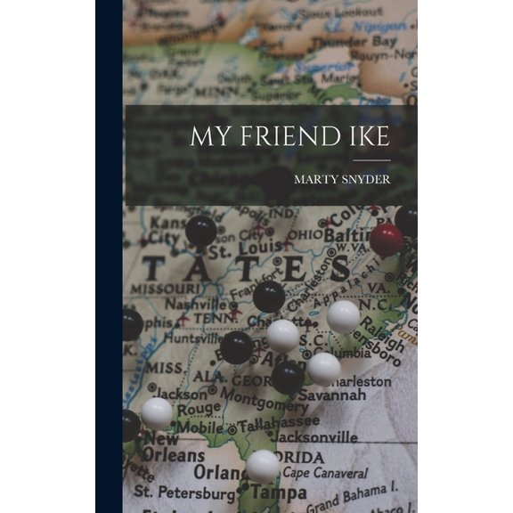 My Friend Ike (Hardcover)