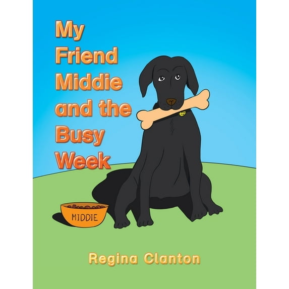 My Friend Middie and the Busy Week, (Paperback)