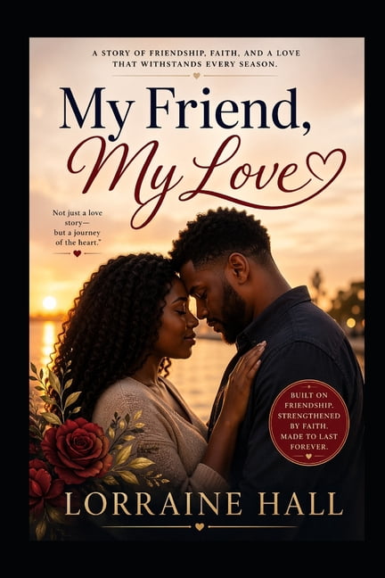 My Friend, My Love: Finding God, Finding Love, Finding Yourself, (Paperback)