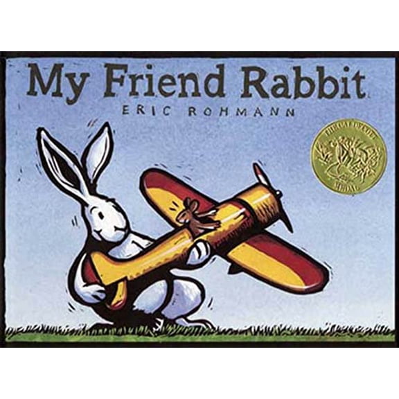 Pre-Owned My Friend Rabbit: A Picture Book (Paperback) 031236752X 9780312367527