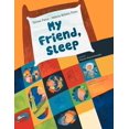 thumbnail image 1 of My Friend, Sleep, (Paperback), 1 of 1