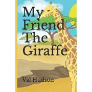 My Friend The Giraffe, Paperback