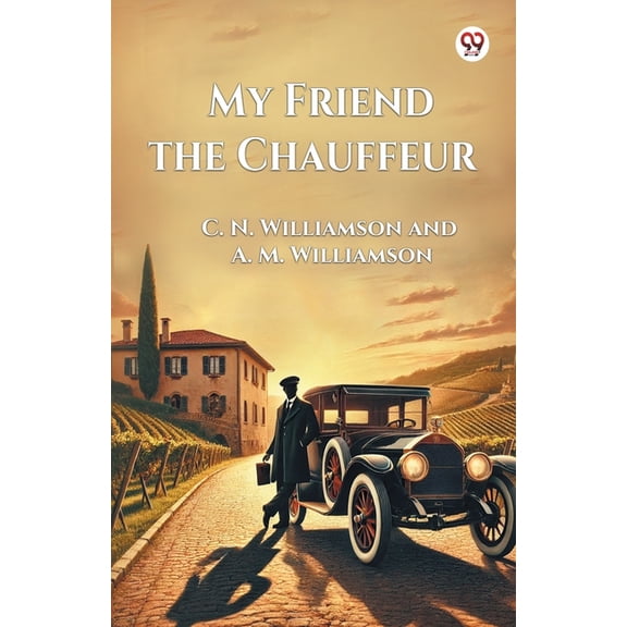 My Friend the Chauffeur, (Paperback)