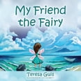 thumbnail image 1 of My Friend the Fairy, (Paperback), 1 of 1
