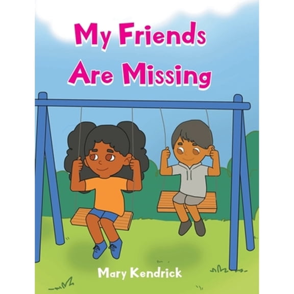 My Friends Are Missing (Hardcover)