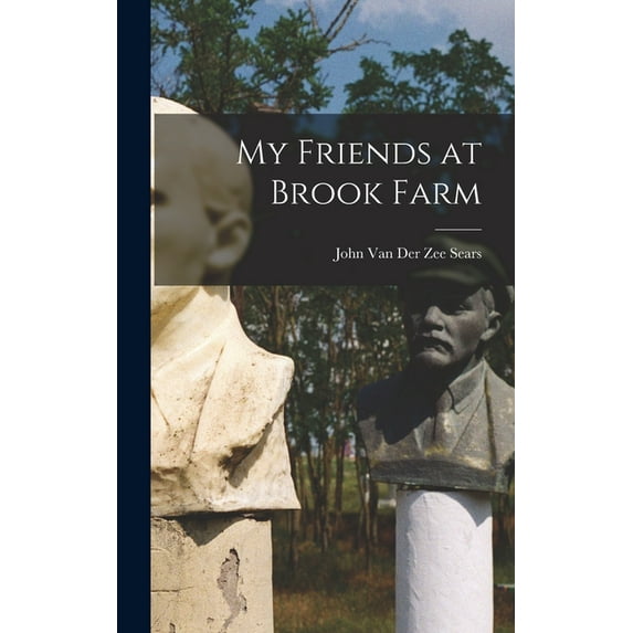 My Friends at Brook Farm (Hardcover)