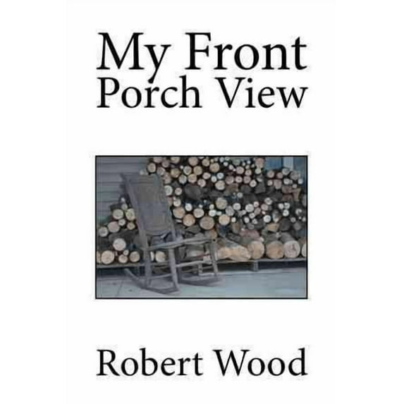 My Front Porch View (Hardcover)