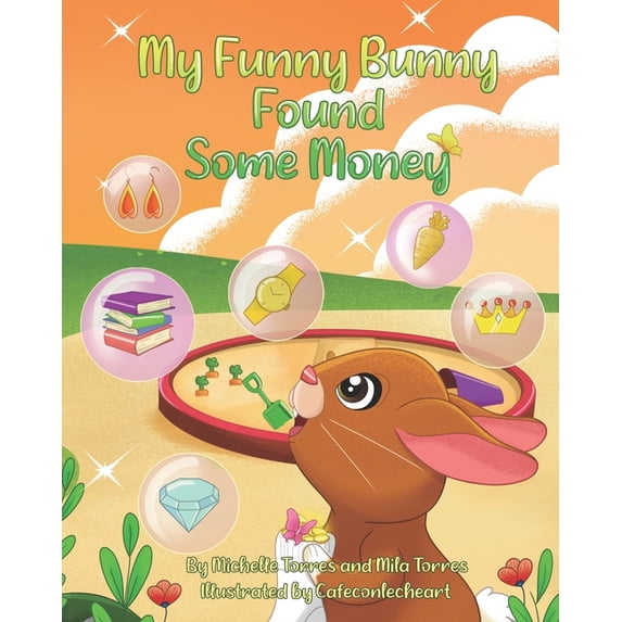 My Funny Bunny Found Some Money, (Paperback)
