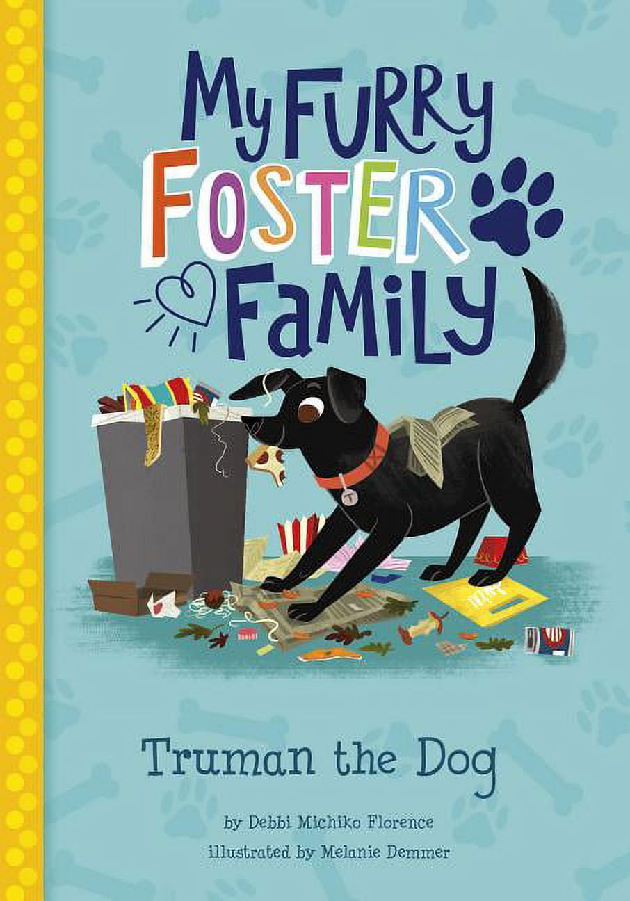 My Furry Foster Family Truman the Dog, (Paperback)