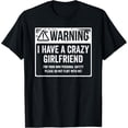 thumbnail image 1 of My GF Is Crazy Shirt | Warning I Have A Crazy Girlfriend T-Shirt, 1 of 4