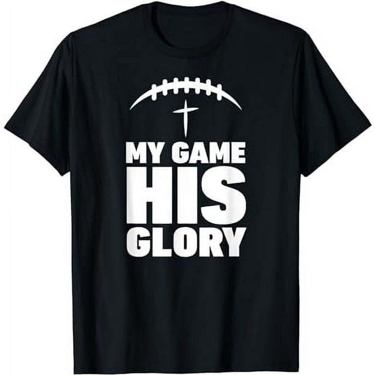 My Game His Glory Football Christian Jesus Shirt Winner Men My Game His Glory Football Christian Jesus Shirt Winner Men