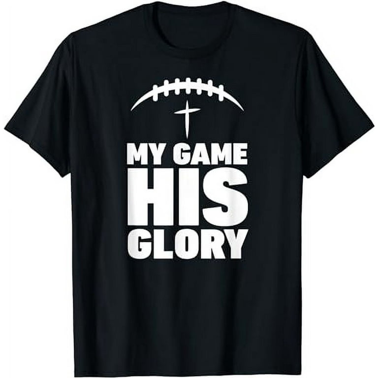 My Game His Glory Football Christian Jesus Shirt Winner Men My Game His Glory Football Christian Jesus Shirt Winner Men