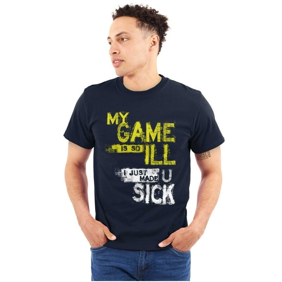 My Game is Ill Funny Gaming Attitude Men's Big & Tall Crewneck Graphic Tee Brisco Brands 2X