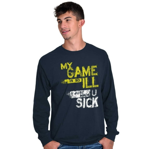 My Game is Ill Funny Gaming Attitude Men's Big & Tall Long Sleeve Graphic Tee Brisco Brands 2X
