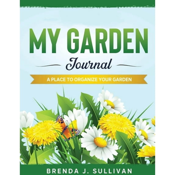 My Garden Journal, (Paperback)