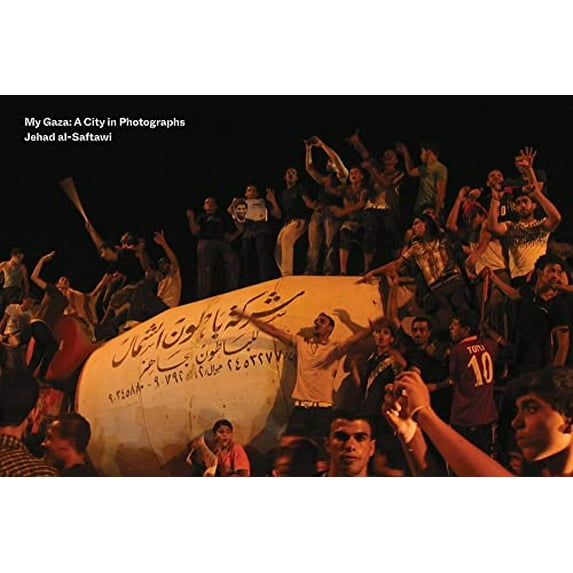 Pre-Owned My Gaza: A City in Photographs, 9781944211974, 1944211977, Hardcover,