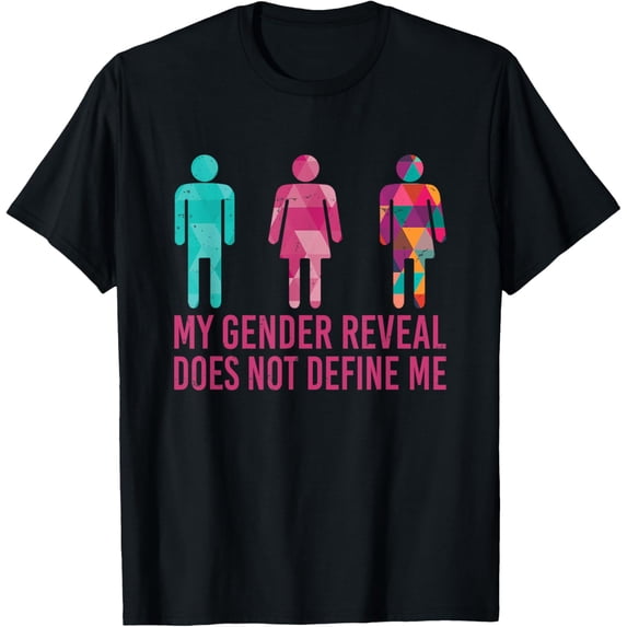 My Gender Reveal Does Not Define Me - Funny LGBT Parade T-Shirt