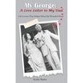thumbnail image 1 of My George: A Love Letter to My Dad, (Paperback), 1 of 1