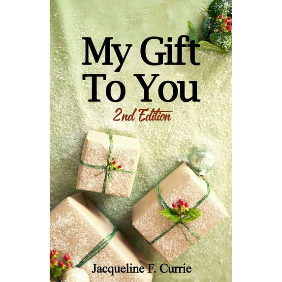 My Gift To You: "2nd Edition" (Paperback)