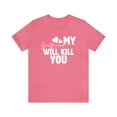 thumbnail image 1 of My Girlfriend Will Kill You Relationship T-Shirt Size S-5XL, Woman, Men, 1 of 12