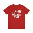 thumbnail image 1 of My Girlfriend Will Kill You Relationship T-Shirt Size S-5XL, Woman, Men, 1 of 12