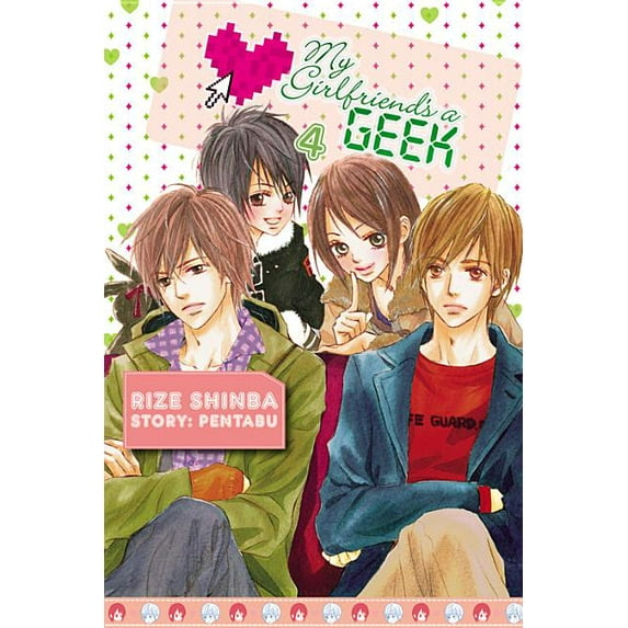 My Girlfriend's a Geek (manga): My Girlfriend's a Geek, Vol. 4 (Series #4) (Paperback)