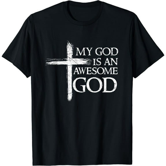 My God Is An Awesome God Prayer T-Shirt Black Large