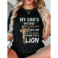 thumbnail image 1 of My God Is Not Dead T-Shirt, 1 of 3