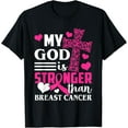 thumbnail image 1 of My God Is Stronger Than Breast Cancer Awareness Month T-Shirt, 1 of 4