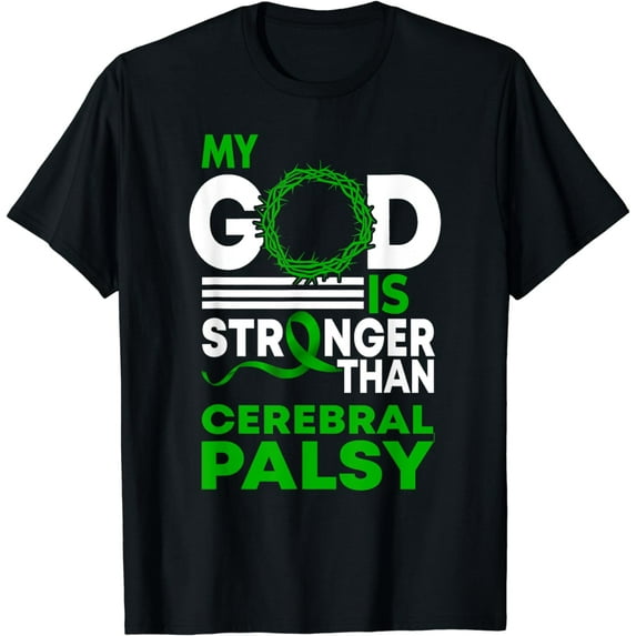 My God Is Stronger Than Cerebral Palsy Awareness Ribbon T-Shirt