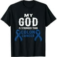 thumbnail image 1 of My God Is Stronger Than Colon Cancer Survivor Christian T-Shirt, 1 of 4