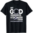 thumbnail image 1 of My God Is Stronger Than Osteoporosis Awareness Ribbon T-Shirt, 1 of 4
