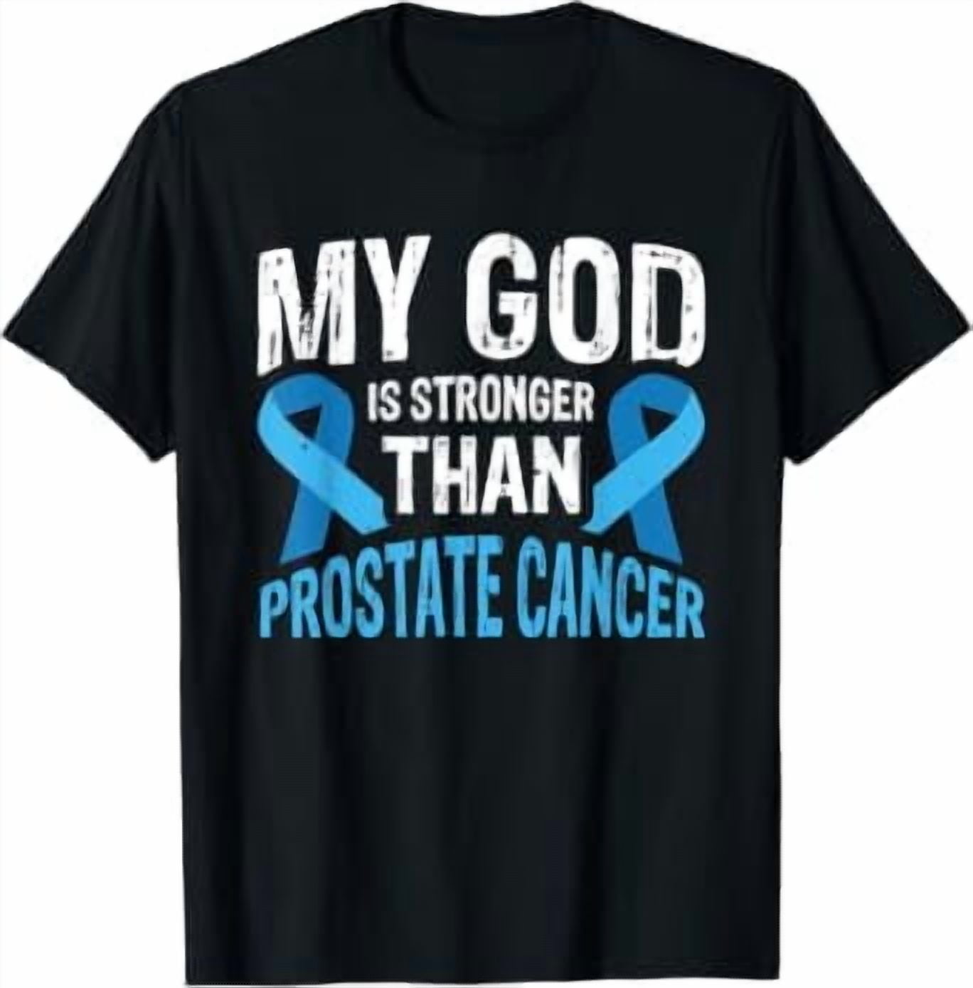 Prostatectima Simple My God Is Stronger Than Prostate Cancer T-Shirt - Walmart.com