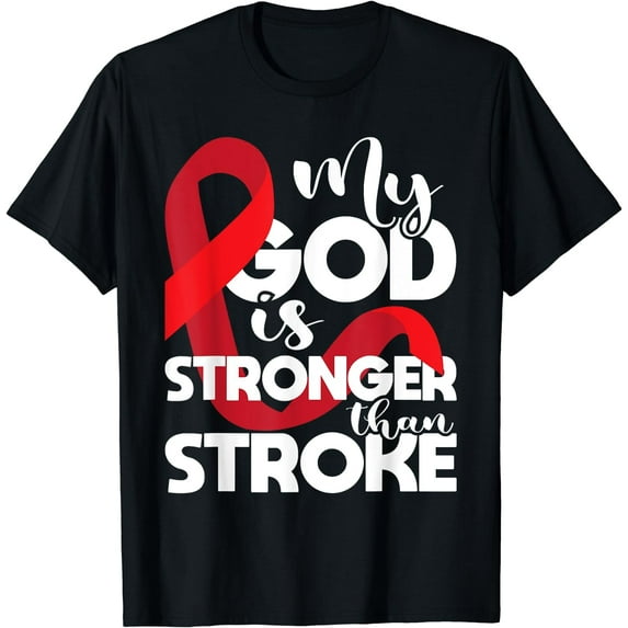 My God Is Stronger Than Stroke - Red Ribbon Brain Attack T-Shirt