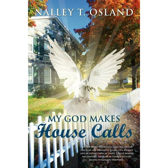 My God Makes House Calls (Paperback)