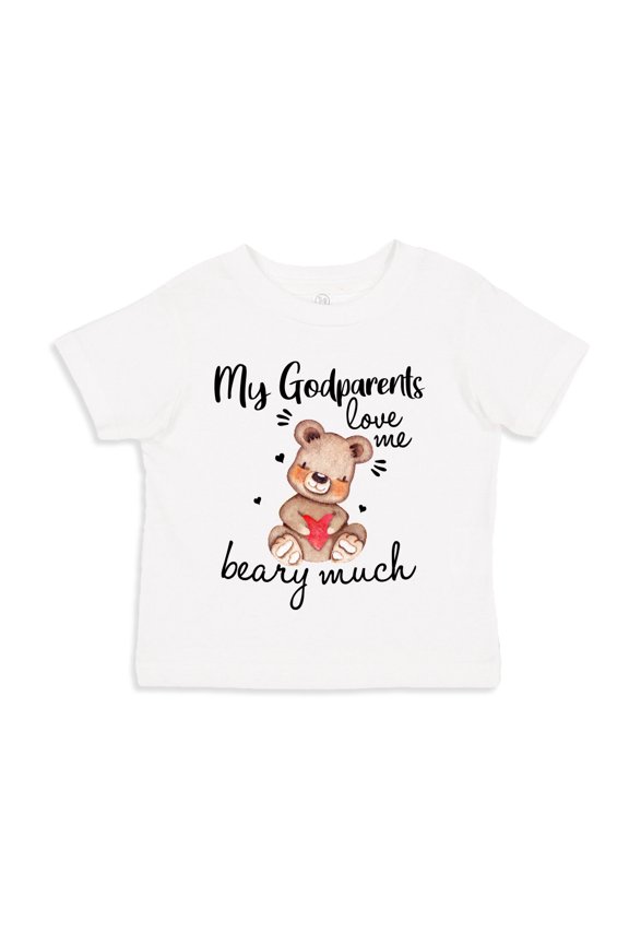 My Godparents love Me Beary Much Toddler T-Shirt 2T White