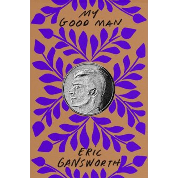 Pre-Owned My Good Man (Hardcover) 1646141830 9781646141838