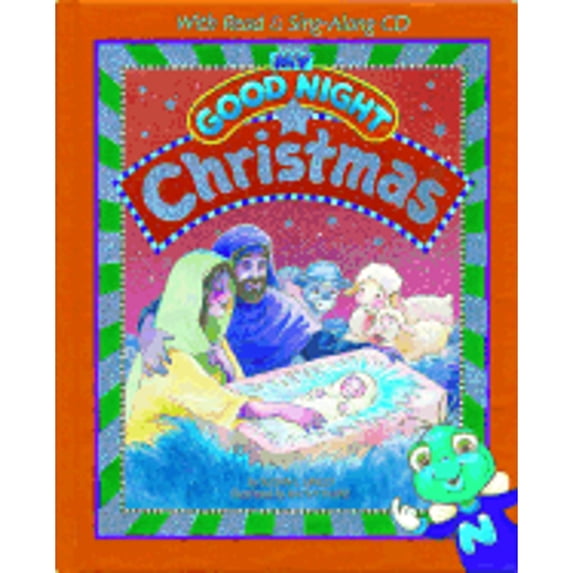 Pre-Owned My Good Night Christmas: With Read & Sing-Along Cd (Hardcover) 0784712050 9780784712054