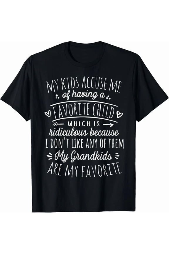 My Grand Are My Favorite Funny Grandmother Gifts Grandma T-Shirt