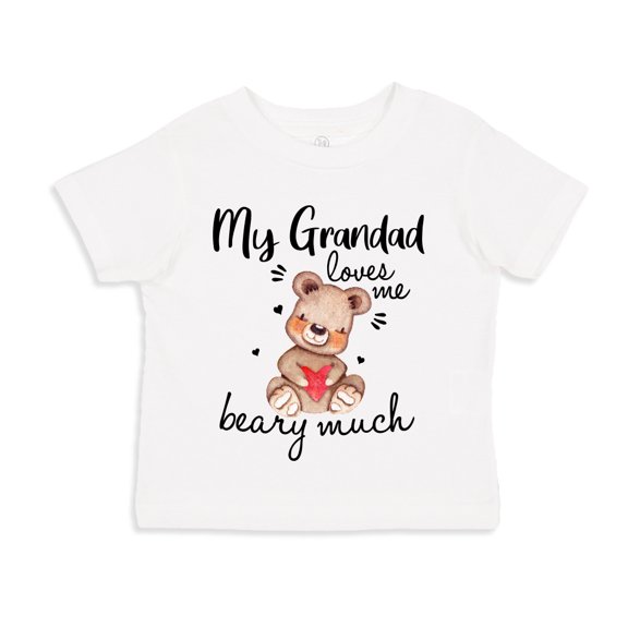 My Grandad Loves Me Beary Much Toddler T-Shirt 5/6T White