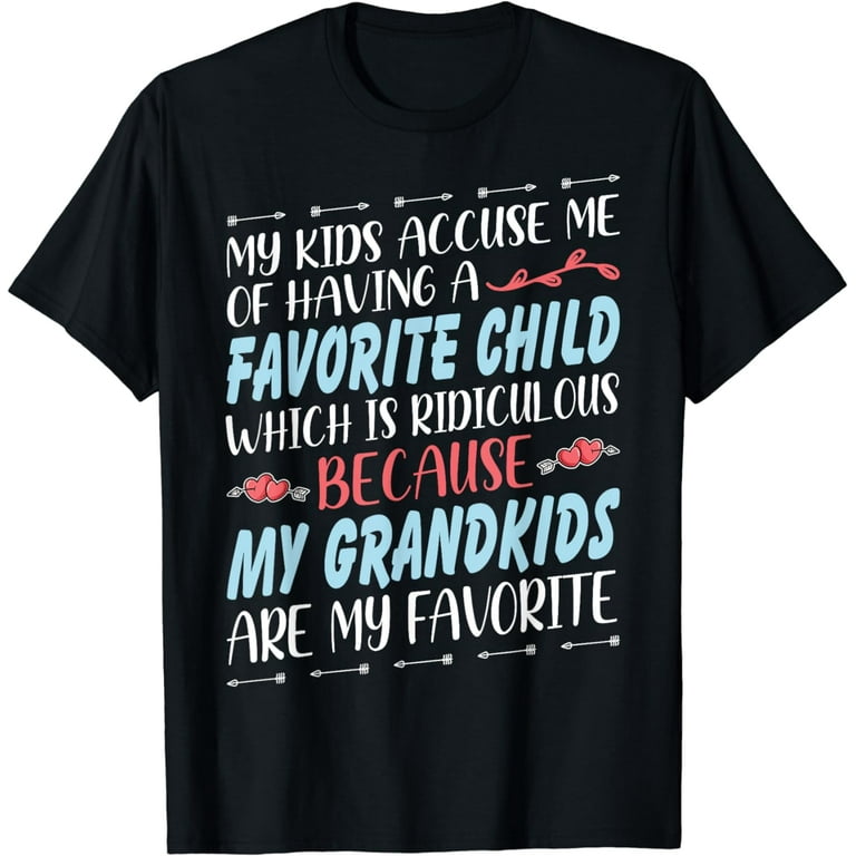 My Grandkids Are My Favorite Tshirt Funny Grandparents Gifts My Grandkids Are My Favorite Tshirt Funny Grandparents Gifts