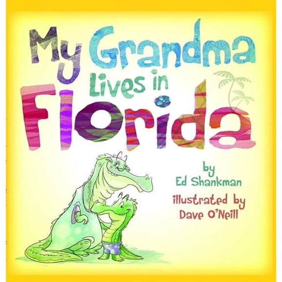Pre-Owned My Grandma Lives in Florida (Shankman & O'Neill) by Ed Shankman (Hardcover), English