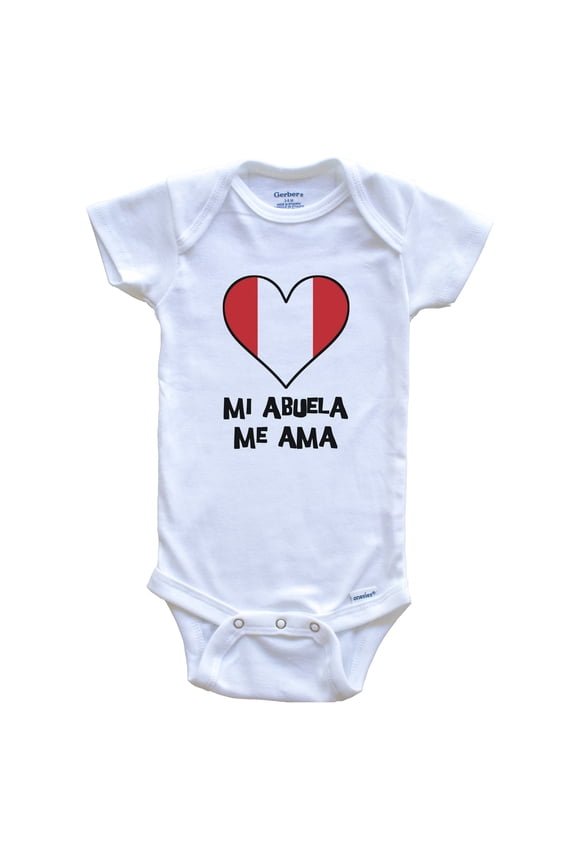 My Grandma Loves Me Spanish Language Peru Flag Heart Baby Bodysuit - Mi abuela me ama, 6-9 Months White