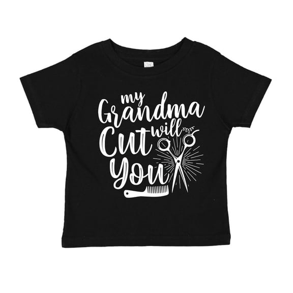 My Grandma Will Cut You Toddler T-Shirt 5/6T Black