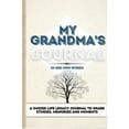 thumbnail image 1 of My Grandma's Journal: A Guided Life Legacy Journal To Share Stories, Memories and Moments 7 x 10, (Hardcover), 1 of 1