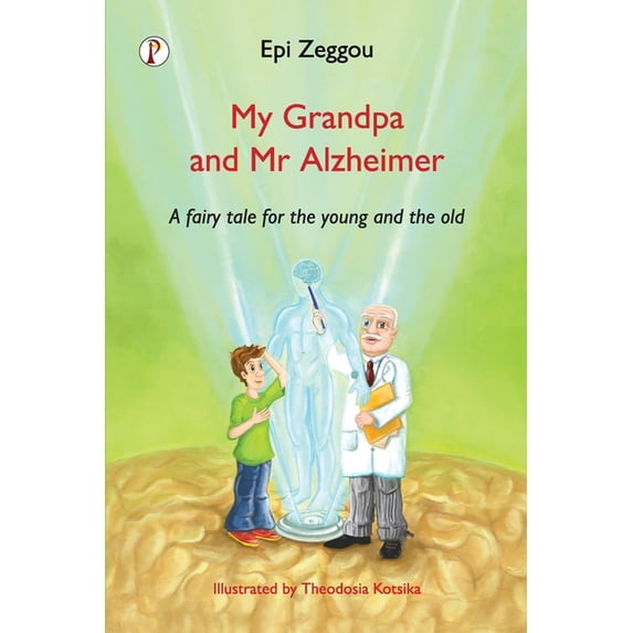 My Grandpa and Mr Alzheimer, (Paperback)