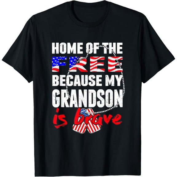 My Grandson Is Brave Home Of The Free Proud Army Grandparent T-ShirtMen and women, Black T-shirt, size: Extra large