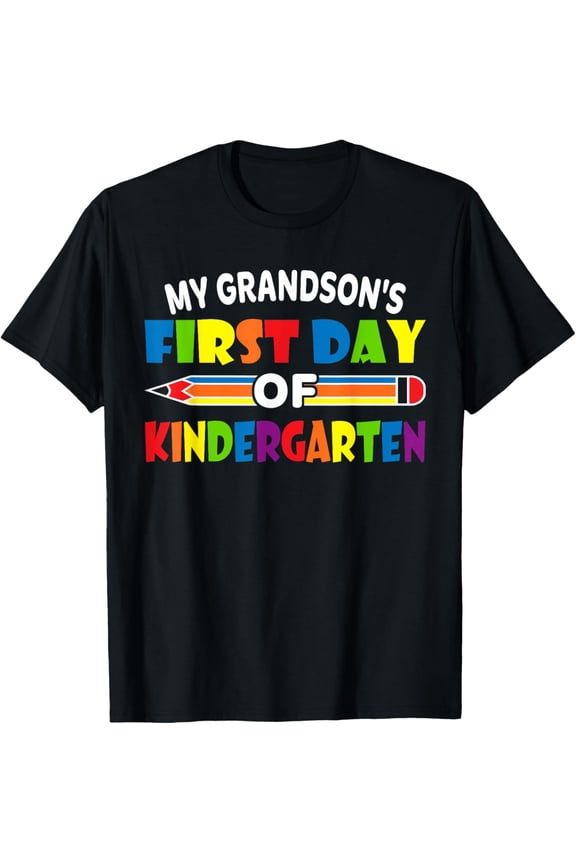 My Grandson's First Day Of School Women Men Tee Kindergarten Adult T-shirt